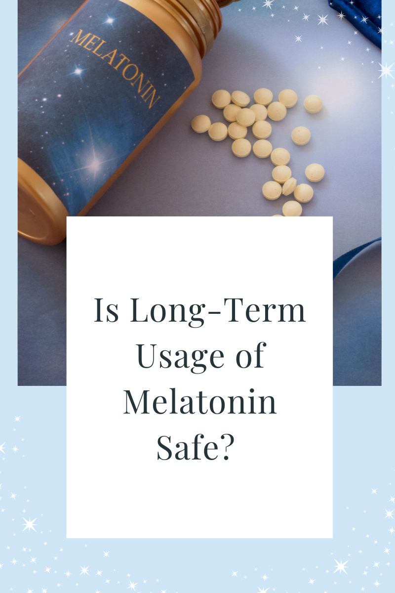 Long Term Use Of Melatonin Dangers – ICPP